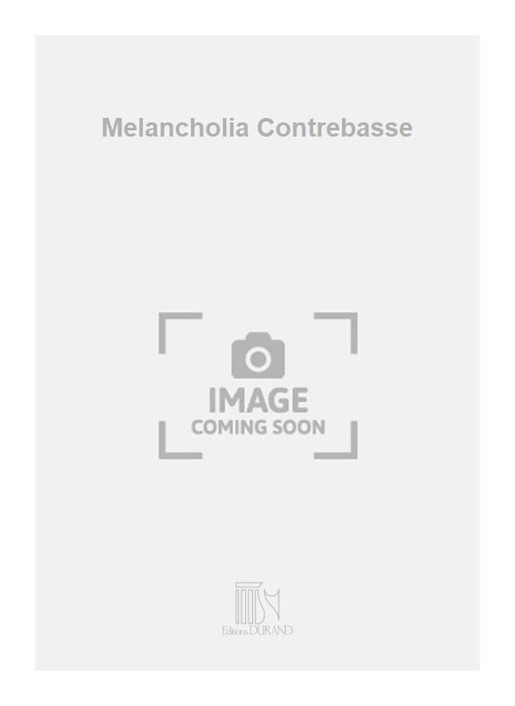 Melancholia Contrebasse
